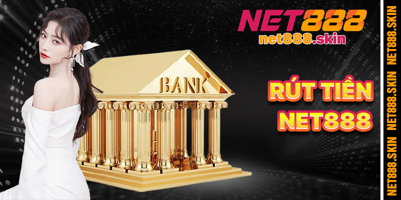 Rút Tiền Net888