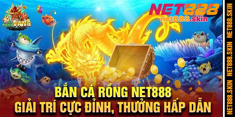 Bắn Cá Rồng